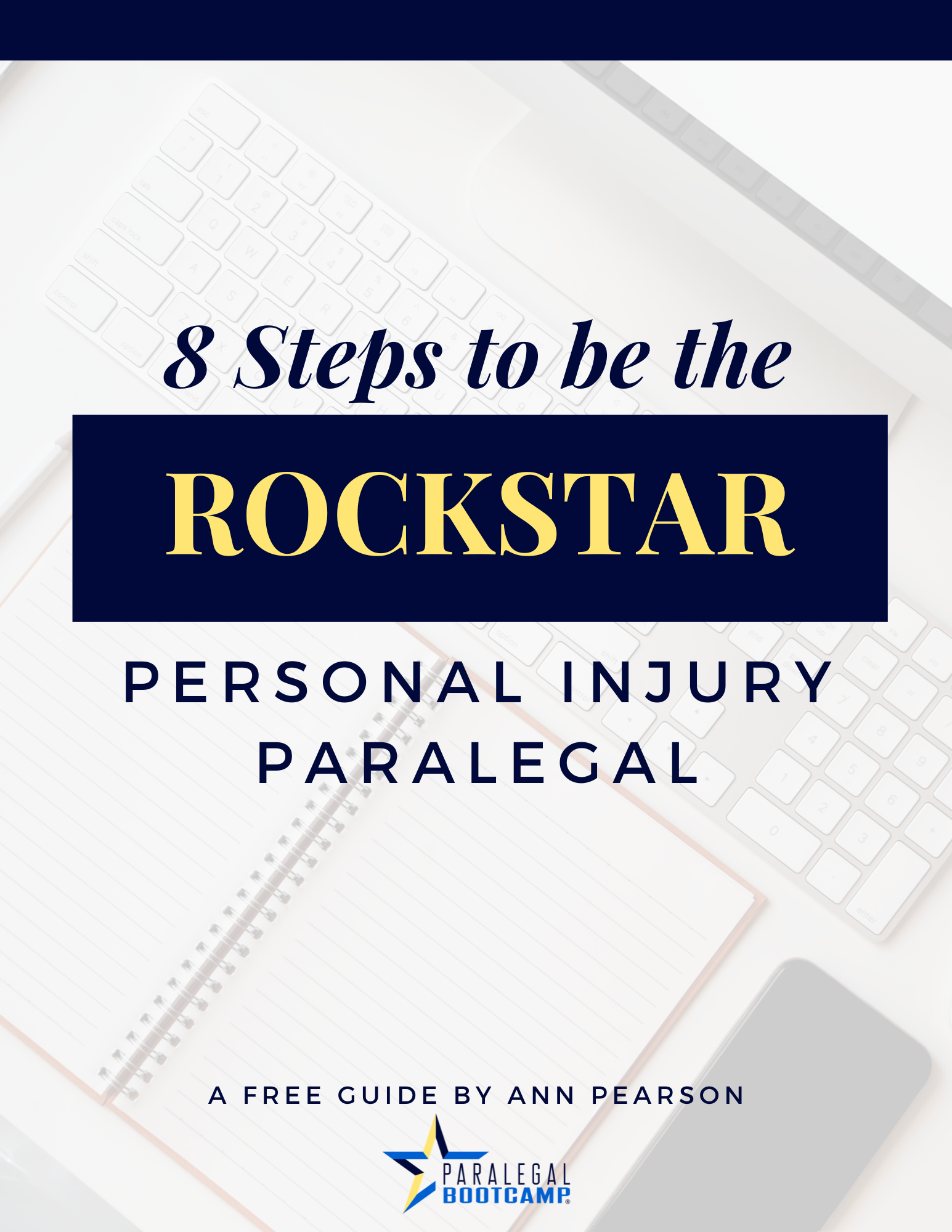 8 Steps to Be the Rockstar Personal Injury Paralegal Paralegal Boot Camp