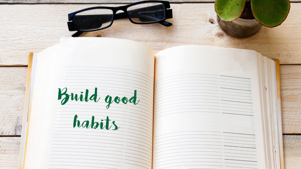 A book with the inscription, "build good habits" encourages paralegals to develop the habits that can make them indispensable.